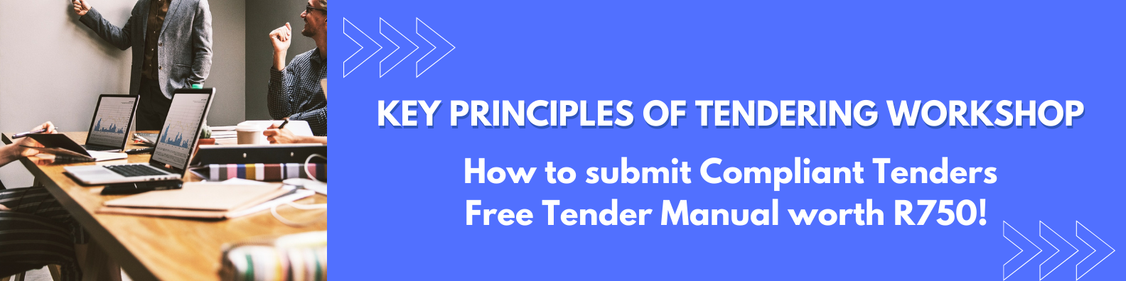 Tender Training, Tender Assistance